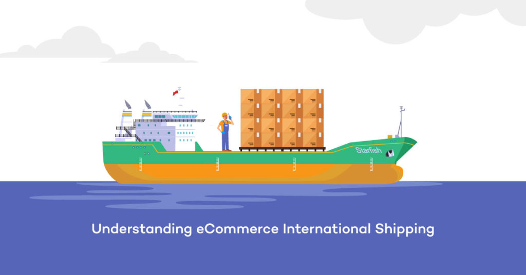 Business Tips: Shipping For ECommerce Internationally