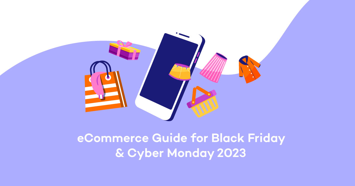 The Ultimate 2023 Black Friday Cyber Monday E-Commerce Playbook - Admetrics